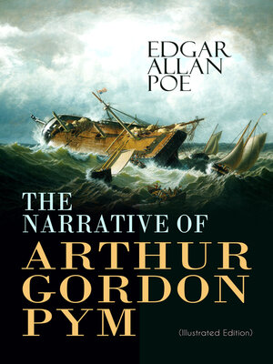 cover image of THE NARRATIVE OF ARTHUR GORDON PYM (Illustrated Edition)